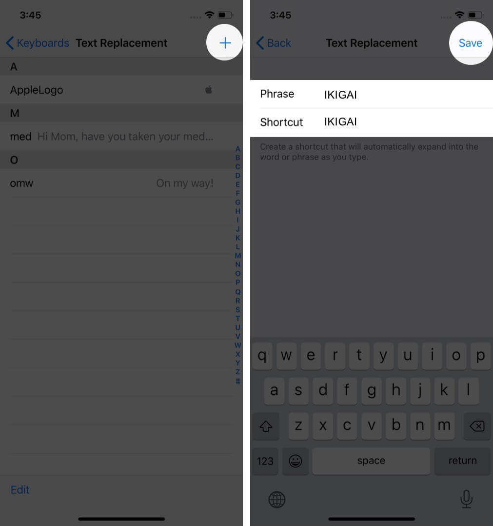 tap on plus type in phrase and shortcut then tap on save on iphone